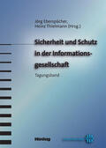 Eberspächer / Thielmann |  Sicherheit und Schutz in der Informationsgesellschaft | Buch |  Sack Fachmedien