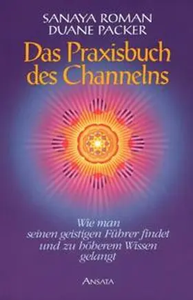 Roman | Das Praxisbuch des Channelns | Buch | 978-3-7787-7120-4 | www.sack.de