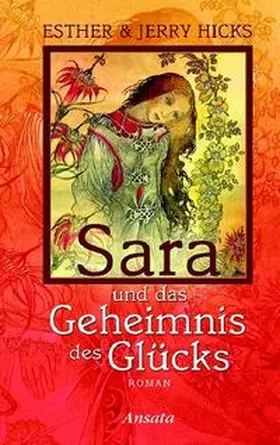 Hicks |  Sara und das Geheimnis des Glücks | Buch |  Sack Fachmedien