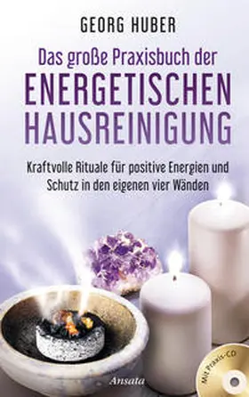 Huber |  Das große Praxisbuch der energetischen Hausreinigung (mit Praxis-CD) | Buch |  Sack Fachmedien