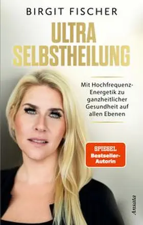 Fischer |  Ultra-Selbstheilung | Buch |  Sack Fachmedien