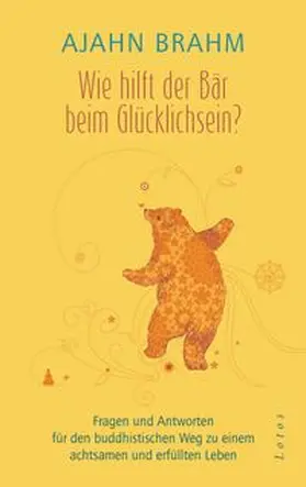 Brahm |  Wie hilft der Bär beim Glücklichsein? | Buch |  Sack Fachmedien