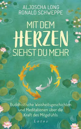 Long / Schweppe |  Mit dem Herzen siehst du mehr | Buch |  Sack Fachmedien
