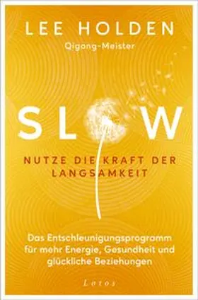 Holden |  Slow. Nutze die Kraft der Langsamkeit | Buch |  Sack Fachmedien