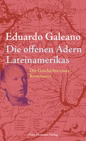 Galeano |  Die offenen Adern Lateinamerikas | Buch |  Sack Fachmedien