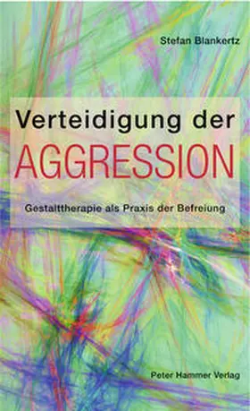 Blankertz / Doubrawa |  Verteidigung der Aggression | Buch |  Sack Fachmedien