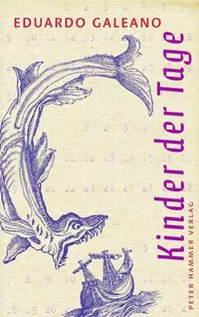 Galeano |  Kinder der Tage | Buch |  Sack Fachmedien
