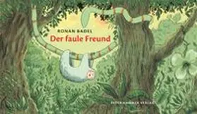 Badel |  Der faule Freund | Buch |  Sack Fachmedien