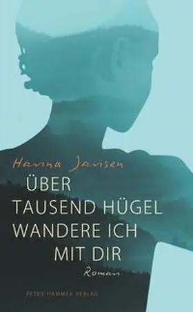 Jansen |  Über tausend Hügel wandere ich mit dir | Buch |  Sack Fachmedien