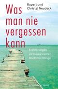 Neudeck |  Was man nie vergessen kann | Buch |  Sack Fachmedien