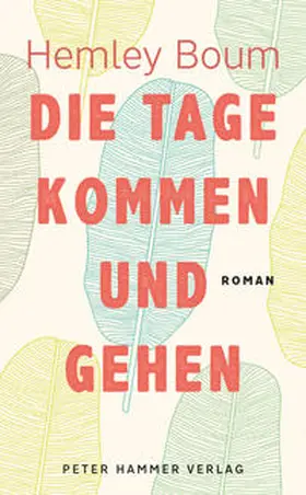 Boum |  Die Tage kommen und gehen | Buch |  Sack Fachmedien