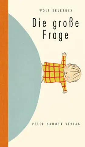 Erlbruch |  Die große Frage | Buch |  Sack Fachmedien
