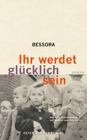 Bessora | Ihr werdet glücklich sein | Buch | 978-3-7795-0718-5 | www.sack.de