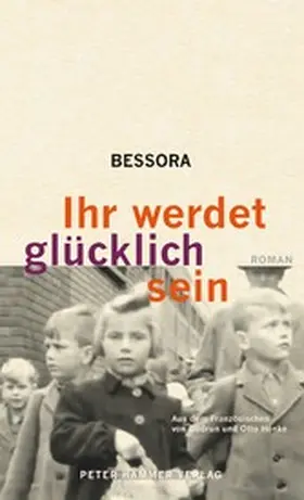 Bessora |  Ihr werdet glücklich sein | eBook | Sack Fachmedien