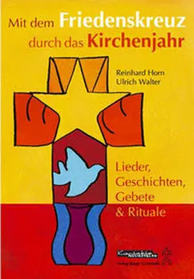 Walter |  Mit dem Friedenskreuz durch das Kirchenjahr | Buch |  Sack Fachmedien
