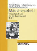 Klees-Möller / Marburger / Schumacher |  Mädchenarbeit | Buch |  Sack Fachmedien