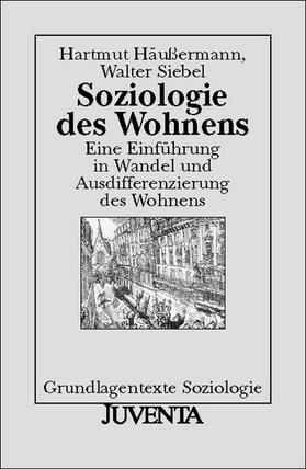 Häußermann / Siebel |  Soziologie des Wohnens | Buch |  Sack Fachmedien