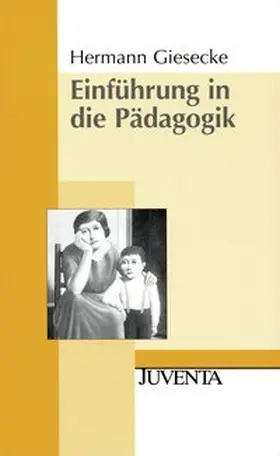Giesecke |  Einführung in die Pädagogik | Buch |  Sack Fachmedien