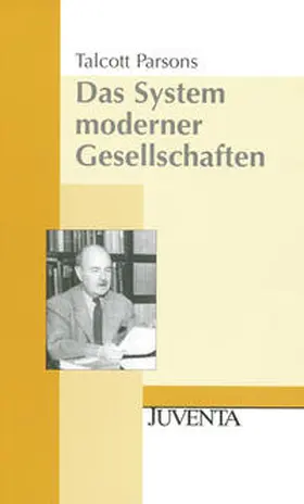 Parsons |  Das System moderner Gesellschaften | Buch |  Sack Fachmedien