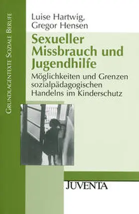 Hartwig / Hensen |  Sexueller Missbrauch und Jugendhilfe | Buch |  Sack Fachmedien