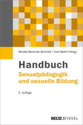 Schmidt / Sielert |  Handbuch Sexualpädagogik und sexuelle Bildung | Buch |  Sack Fachmedien