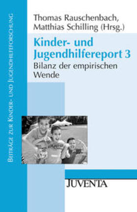 Rauschenbach / Schilling | Kinder- und Jugendhilfereport 3 | Buch | 978-3-7799-1118-0 | sack.de