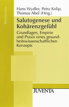 Wydler / Kolip / Abel |  Salutogenese und Kohärenzgefühl | Buch |  Sack Fachmedien
