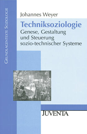 Weyer | Techniksoziologie | Buch | 978-3-7799-1485-3 | sack.de