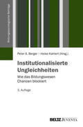 Berger / Kahlert |  Institutionalisierte Ungleichheiten | Buch |  Sack Fachmedien