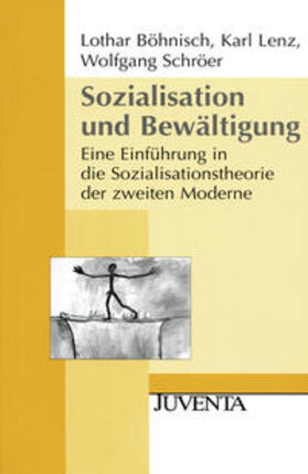 Böhnisch / Lenz / Schröer | Sozialisation und Bewältigung | Buch | 978-3-7799-1738-0 | sack.de