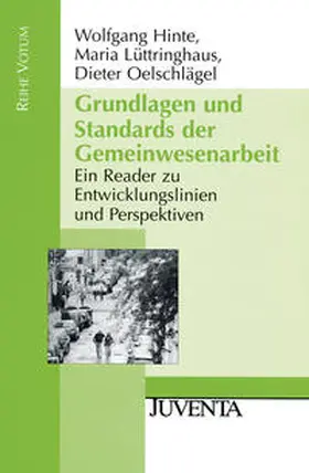 Hinte / Lüttringhaus / Oelschlägel |  Grundlagen und Standards der Gemeinwesenarbeit | Buch |  Sack Fachmedien