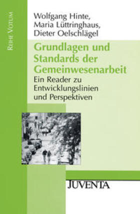 Hinte / Lüttringhaus / Oelschlägel | Grundlagen und Standards der Gemeinwesenarbeit | Buch | 978-3-7799-1824-0 | sack.de