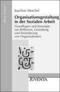 Merchel |  Organisationsgestaltung in der Sozialen Arbeit | Buch |  Sack Fachmedien