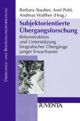 Stauber / Pohl / Walther | Subjektorientierte Übergangsforschung | Buch | 978-3-7799-1927-8 | sack.de