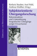 Stauber / Pohl / Walther |  Subjektorientierte Übergangsforschung | Buch |  Sack Fachmedien