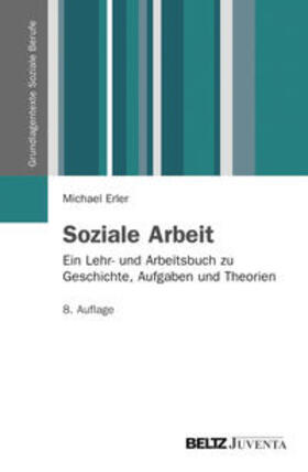 Erler | Erler, M: Soziale Arbeit | Buch | 978-3-7799-1957-5 | sack.de