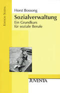 Bossong |  Sozialverwaltung | Buch |  Sack Fachmedien