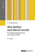 Müller |  Wie Helfen zum Beruf wurde | Buch |  Sack Fachmedien