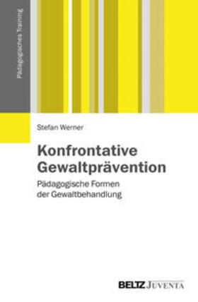 Werner | Konfrontative Gewaltprävention | Buch | 978-3-7799-2148-6 | sack.de