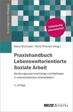 Grunwald / Thiersch |  Praxis Lebensweltorientierte Soziale Arbeit | Buch |  Sack Fachmedien