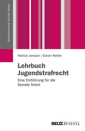 Janssen / Riehle | Lehrbuch Jugendstrafrecht | Buch | 978-3-7799-2218-6 | sack.de