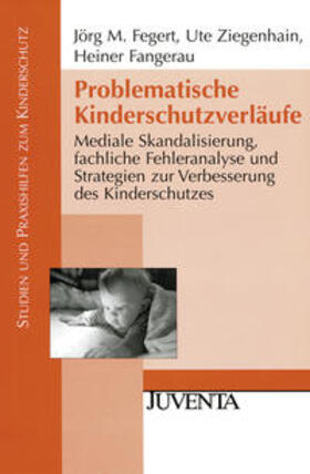 Fegert / Ziegenhain / Fangerau |  Problematische Kinderschutzverläufe | Buch |  Sack Fachmedien