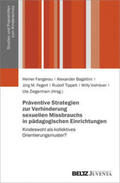 Fangerau / Bagattini / Fegert |  Präventive Strategien zur Verhinderung sexuellen Missbrauchs in pädagogischen Einrichtungen | Buch |  Sack Fachmedien