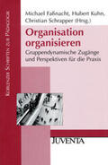 Faßnacht / Kuhn / Schrapper |  Organisation organisieren | Buch |  Sack Fachmedien