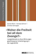 Menk / Schnorr / Schrapper |  "Woher die Freiheit bei all dem Zwange?" | Buch |  Sack Fachmedien