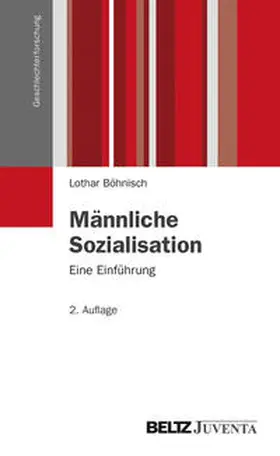 Böhnisch | Männliche Sozialisation | Buch | 978-3-7799-2306-0 | sack.de