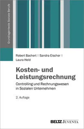 Bachert / Eischer / Held |  Kosten- und Leistungsrechnung | Buch |  Sack Fachmedien