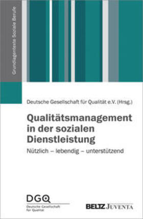 Qualitätsmanagement in der sozialen Dienstleistung | Buch | 978-3-7799-2355-8 | sack.de
