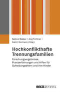 Walper / Fichtner / Normann |  Hochkonflikthafte Trennungsfamilien | Buch |  Sack Fachmedien