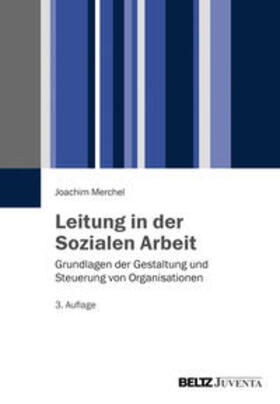 Merchel | Leitung in der Sozialen Arbeit | Buch | 978-3-7799-2504-0 | sack.de